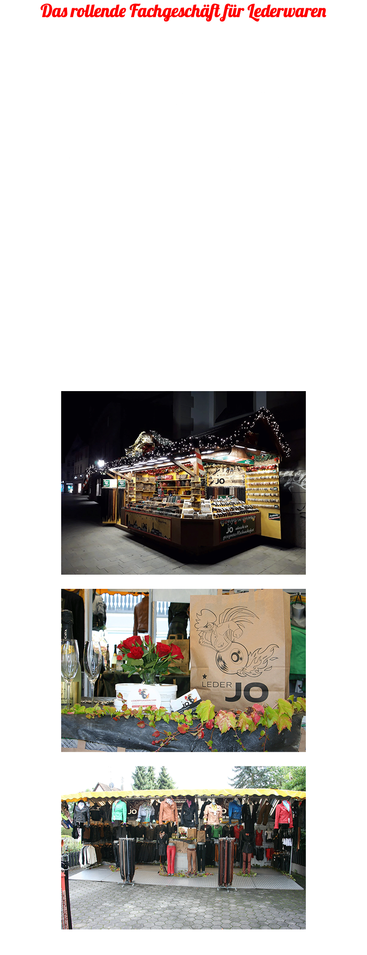 Das rollende Fachgeschäft für Lederwaren WER SIND WIR? Ein in zweiter Generation geführtes Familienunternehmen,  und seit über 30 Jahren bundes- und europaweit  auf namhaften Veranstaltungen vertreten. UNSERE PHILOSOPHIE Abgrenzung von der Masse durch individuelles Design.  Und das in Fair, nachhaltig und bezahlbar. Hier gehts zu unserem ONLINESHOP UNSER GESCHÄFTE ﷯ ﷯ ﷯ 